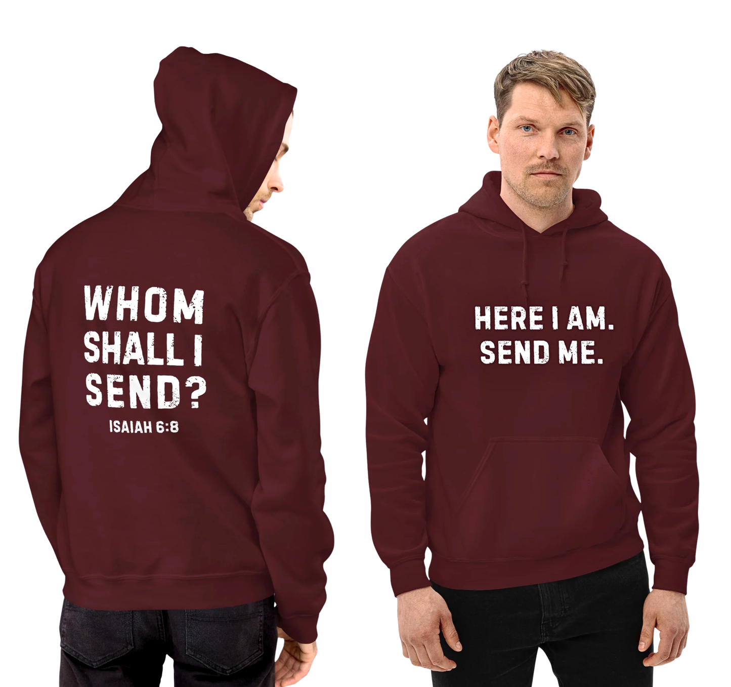 Here I Am Send Me Hoodie (Unisex)