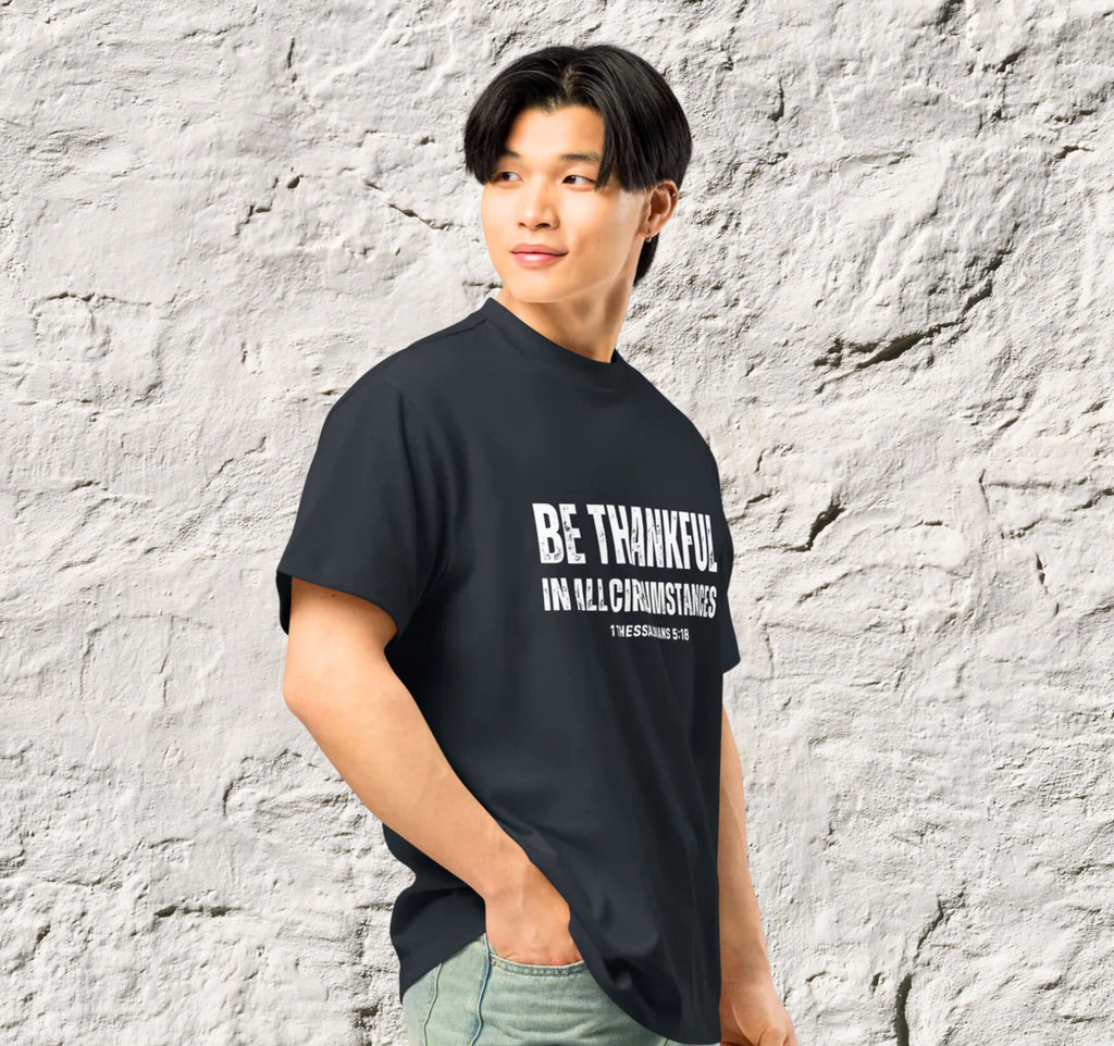 Be Thankful In All Circumstances Men’s Premium Box Tee