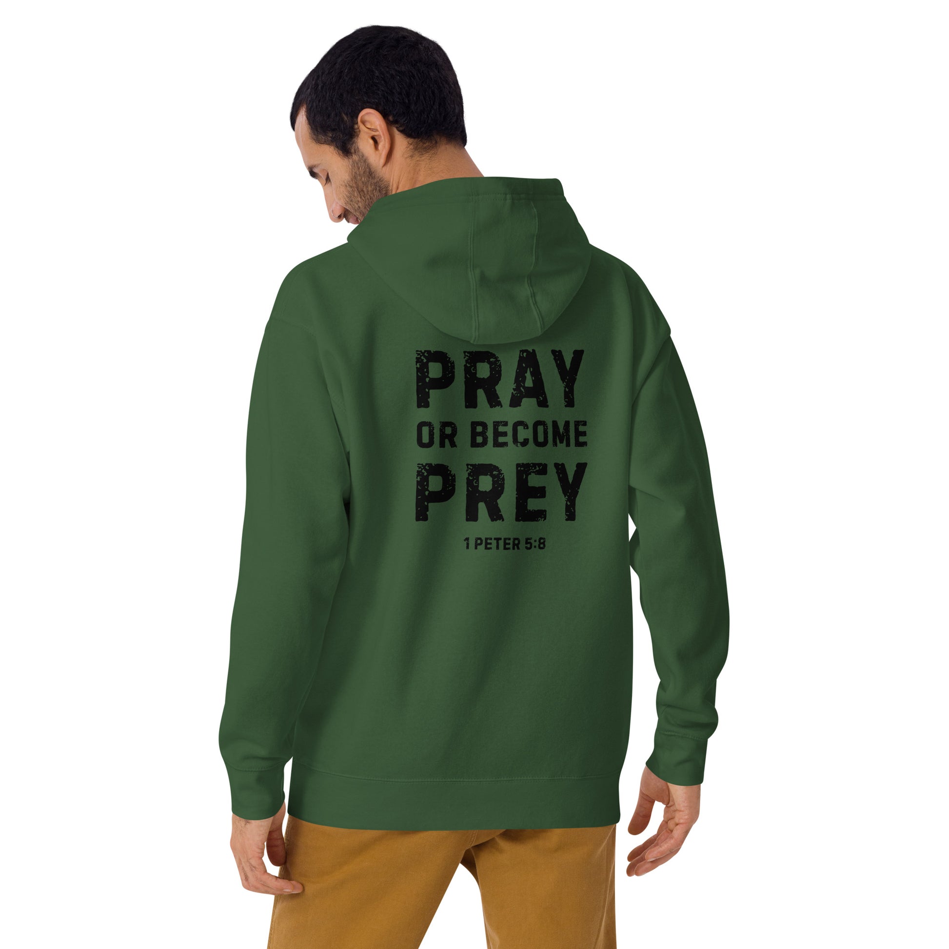 Pray or Become Prey Christian hoodie by Soul Good Merch, Scripture-inspired 1 Peter 5:8 hoodie, mid-weight streetwear fit, faith-forward apparel encouraging prayer and spiritual alertness