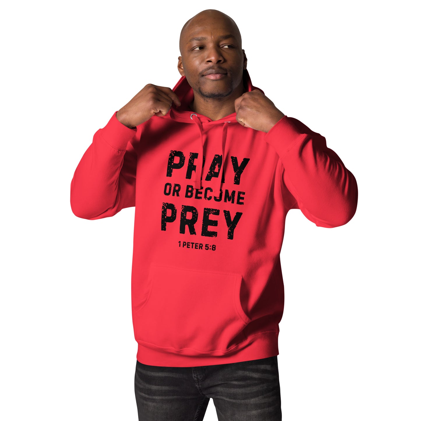 Pray or Become Prey Christian hoodie by Soul Good Merch, Scripture-inspired 1 Peter 5:8 hoodie, mid-weight streetwear fit, faith-forward apparel encouraging prayer and spiritual alertness