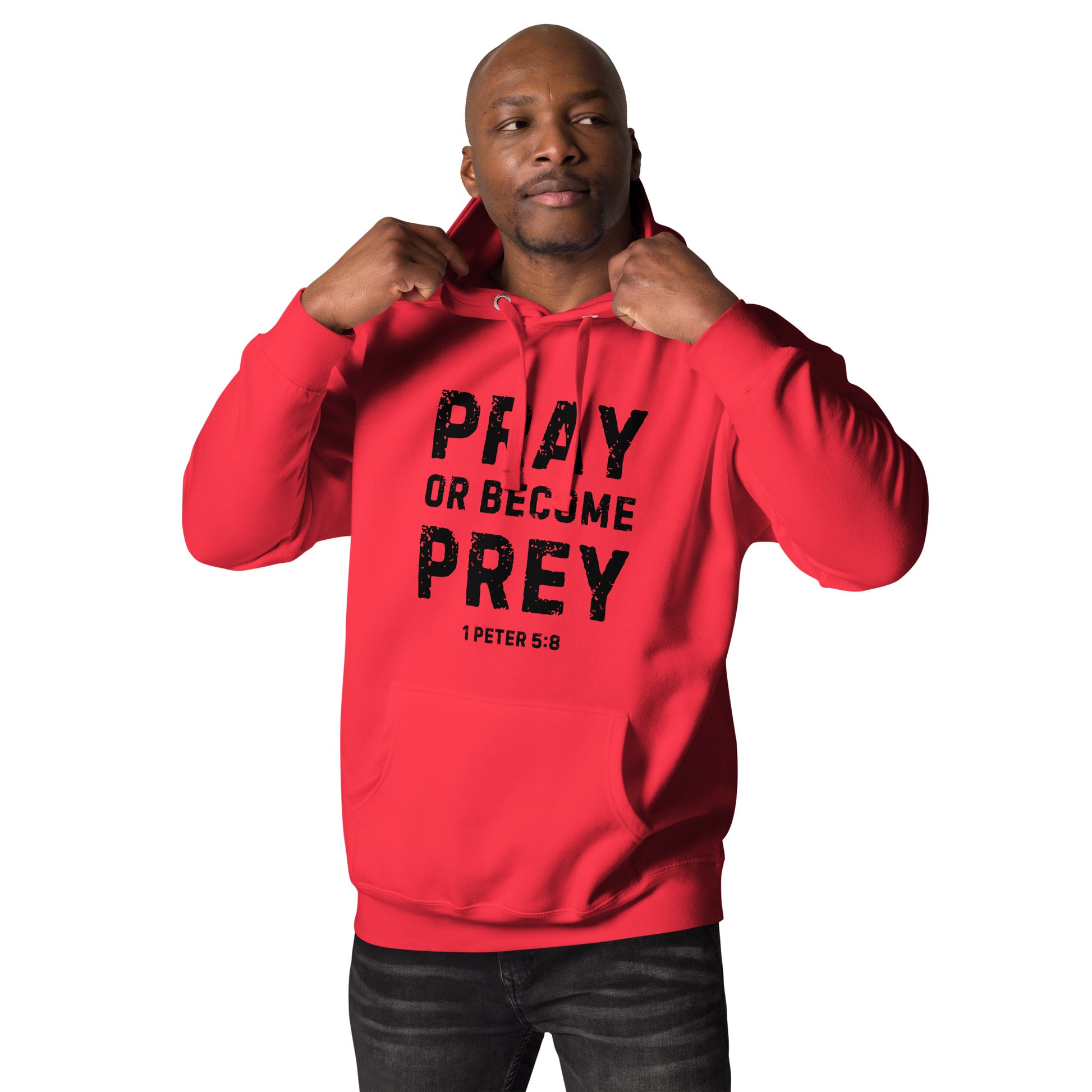 Pray or Become Prey Christian hoodie by Soul Good Merch, Scripture-inspired 1 Peter 5:8 hoodie, mid-weight streetwear fit, faith-forward apparel encouraging prayer and spiritual alertness