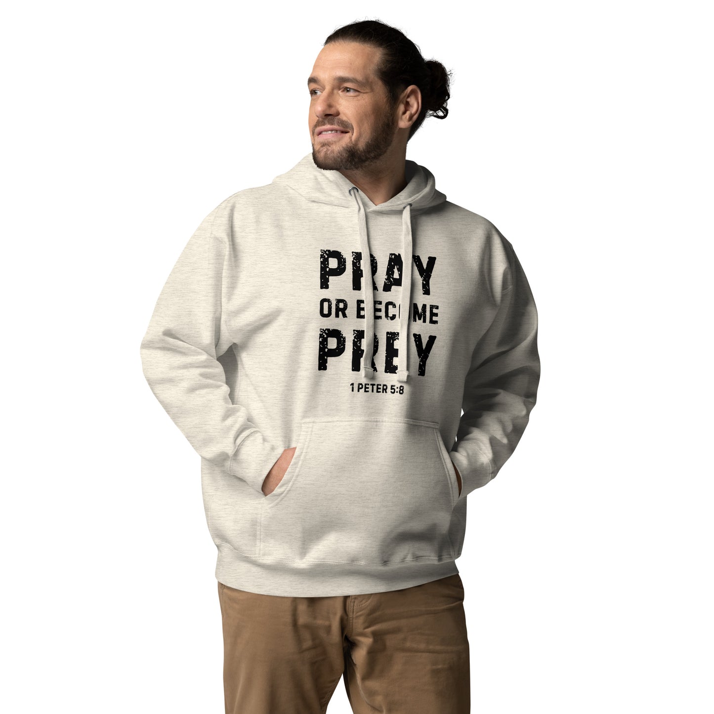 Pray or Become Prey Christian hoodie by Soul Good Merch, Scripture-inspired 1 Peter 5:8 hoodie, mid-weight streetwear fit, faith-forward apparel encouraging prayer and spiritual alertness.